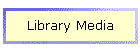Library Media