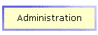 Administration
