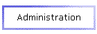 Administration