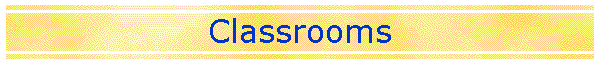 Classrooms