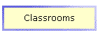 Classrooms