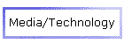Media/Technology