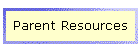 Parent Resources